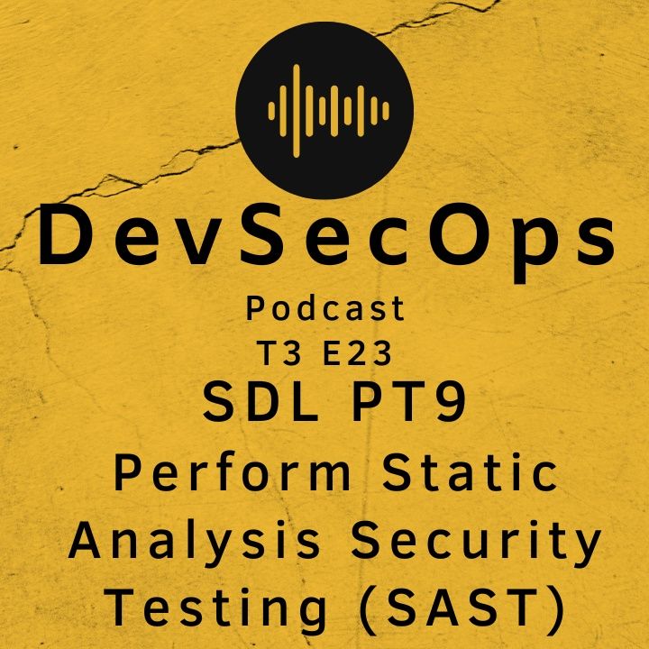#23 - SDL PT9 - Perform Static Analysis Security Testing (SAST)
