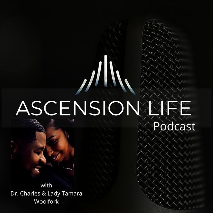 The Ascension Life Podcast - EPISODE 9 - PPP - Part 2 The Rewind