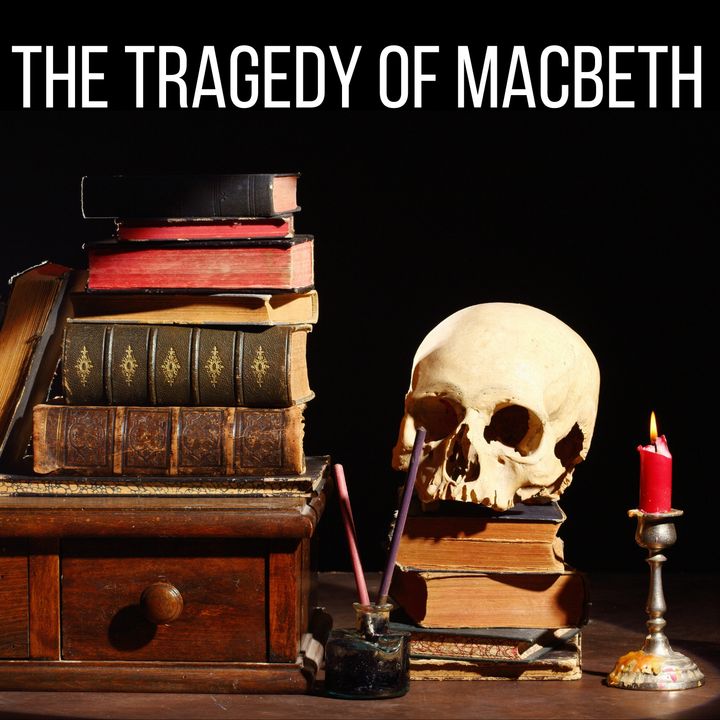 The Tragedy Of Macbeth