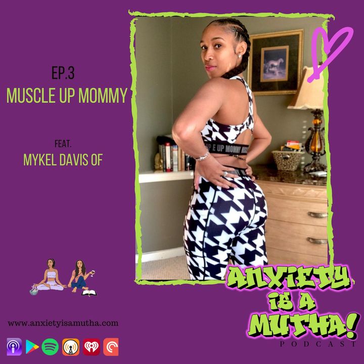 EP. 3 Muscle up Mommy