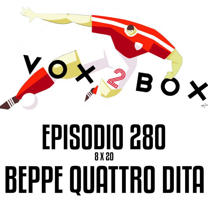 Episodio 280 (8x20) - Beppe Quattro Dita
