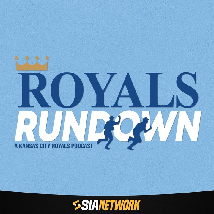 Royals Rundown: A Kansas City Royals Podcast