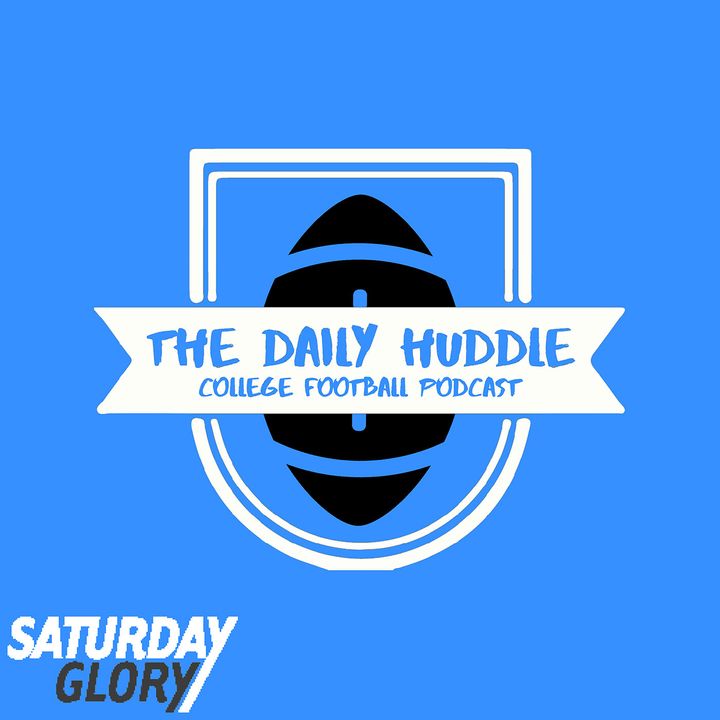 The Daily Huddle College Football Podcast