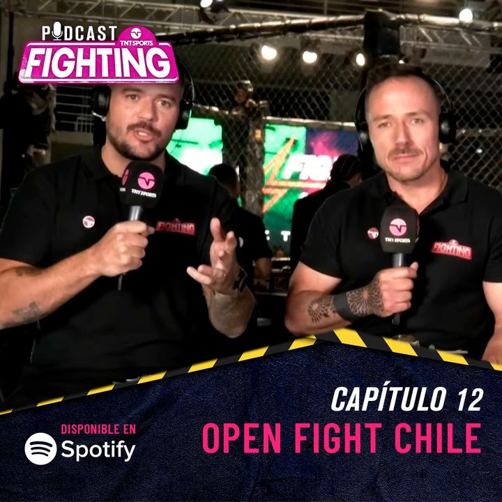12. La experiencia Open Fight Chile 🤜