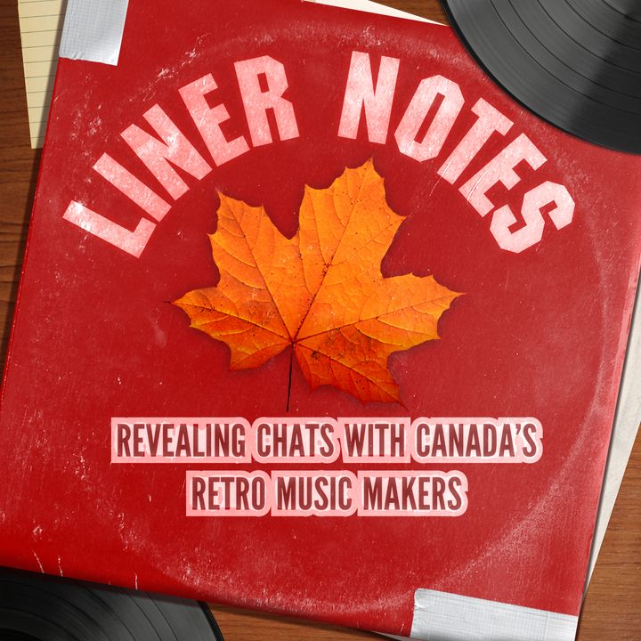 Liner Notes: Revealing Chats With Canada's Retro Music Makers