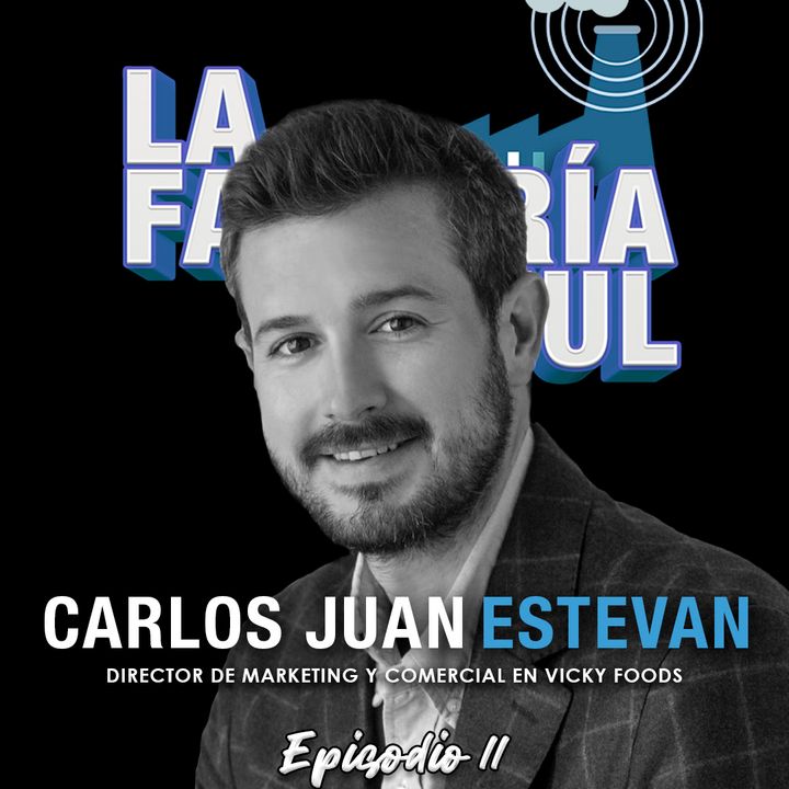 Episodio 11 (T4): Carlos Juan Estevan, alimentando buen contenido en LinkedIn