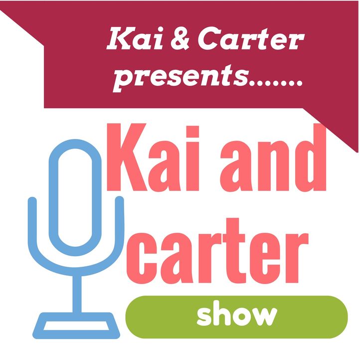Carter and Kai's show