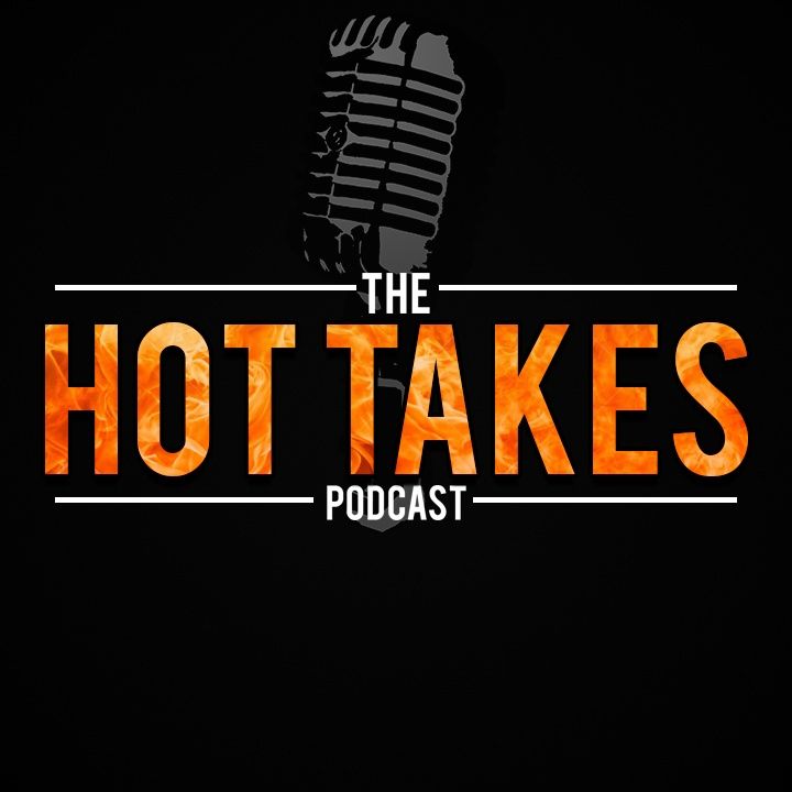 Hot Takes Podcast