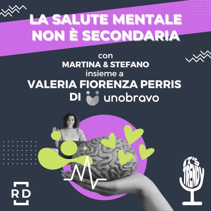 La Salute Mentale non è Secondaria - con Valeria Fiorenza Perris di Unobravo - #08