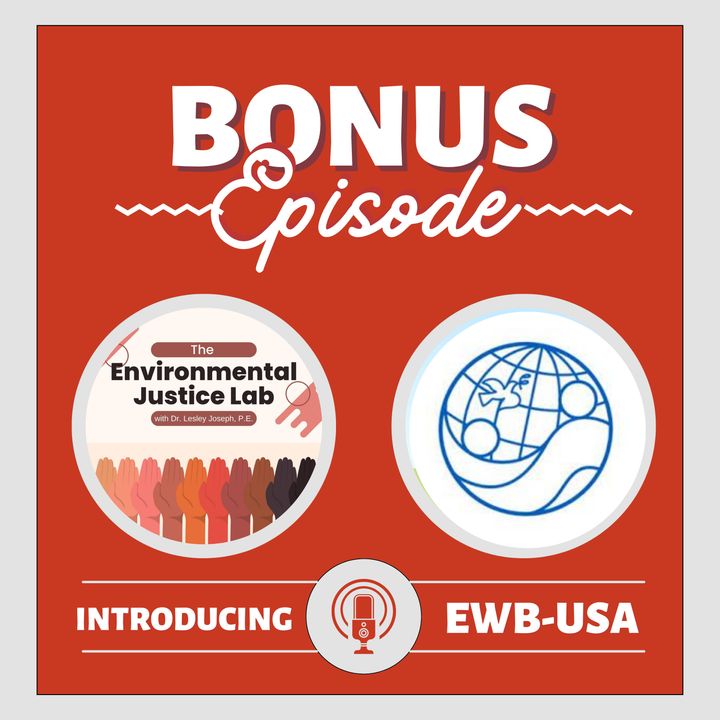 Bonus Episode - Environmental Justice with Engineers Without Borders