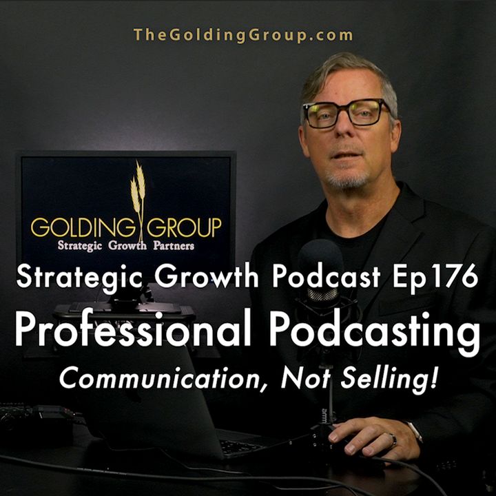 Professional Podcasting: Communication, Not Selling