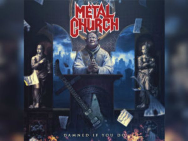 Metal Hammer of Doom: Metal Church: Damned If You Do Review
