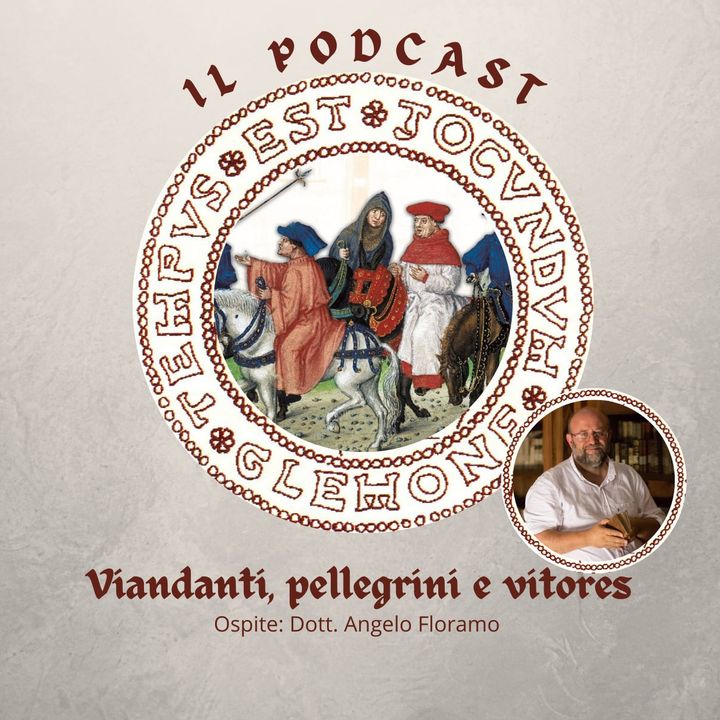 Viandanti, pellegrini e viatores nel Medioevo - Ospite: Angelo Floramo