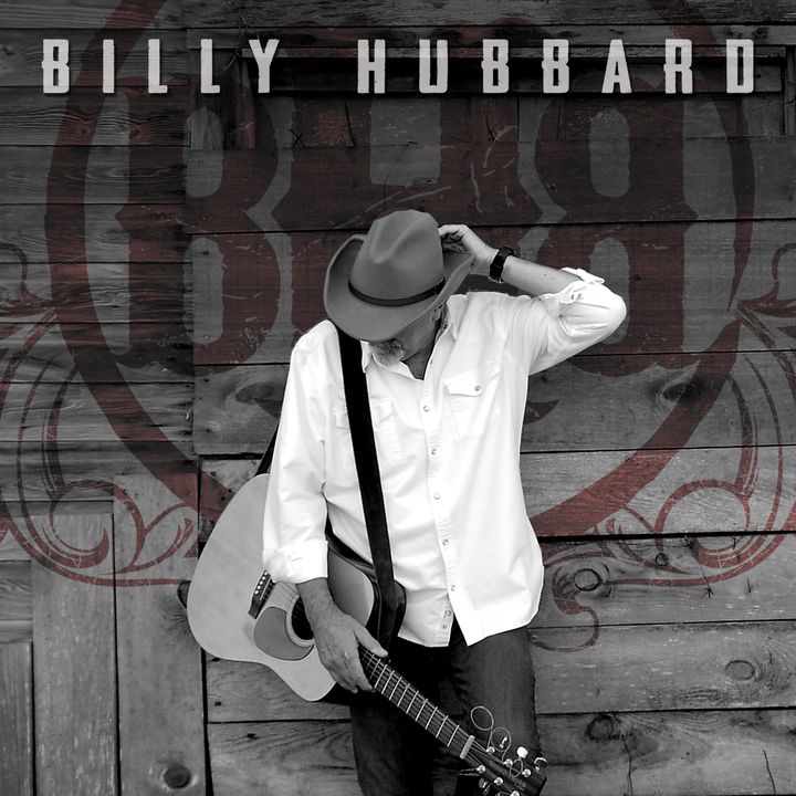 Tennessee based Americana Country singer/songwriter Billy Hubbard is my very special guest!