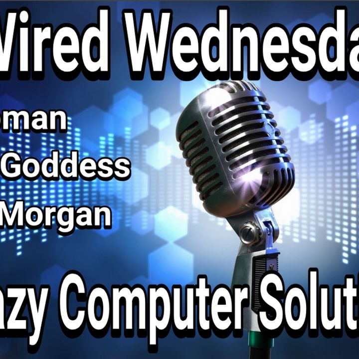 Wired Wednesday