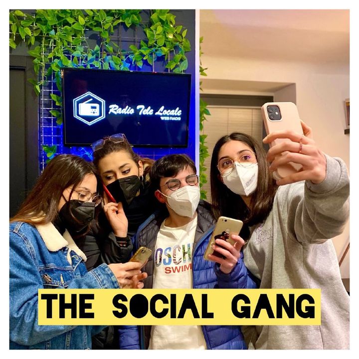 Radio Tele Locale _ THE SOCIAL GANG | #10