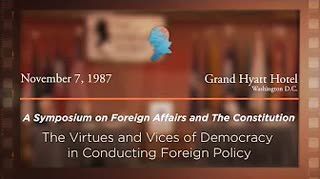 Panel V: The Virtues and Vices of Democracy in Conducting Foreign Affairs [Archive Collection]