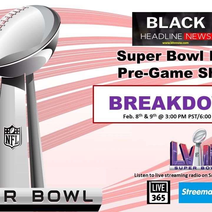 Listen to the 2024 Black Headline News Super Bowl LVIII  Pre-Game Show with Julia Ann Dudley Najieb