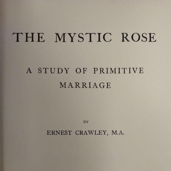 Mystic Rose - 1. INTRODUCTORY - A Study of Primitive Marriage - by Ernest Crawley (1902)