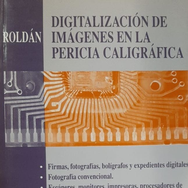 Patricio Roldán perito calígrafo y autor Escritura, Digitalización, Documentación y Etica