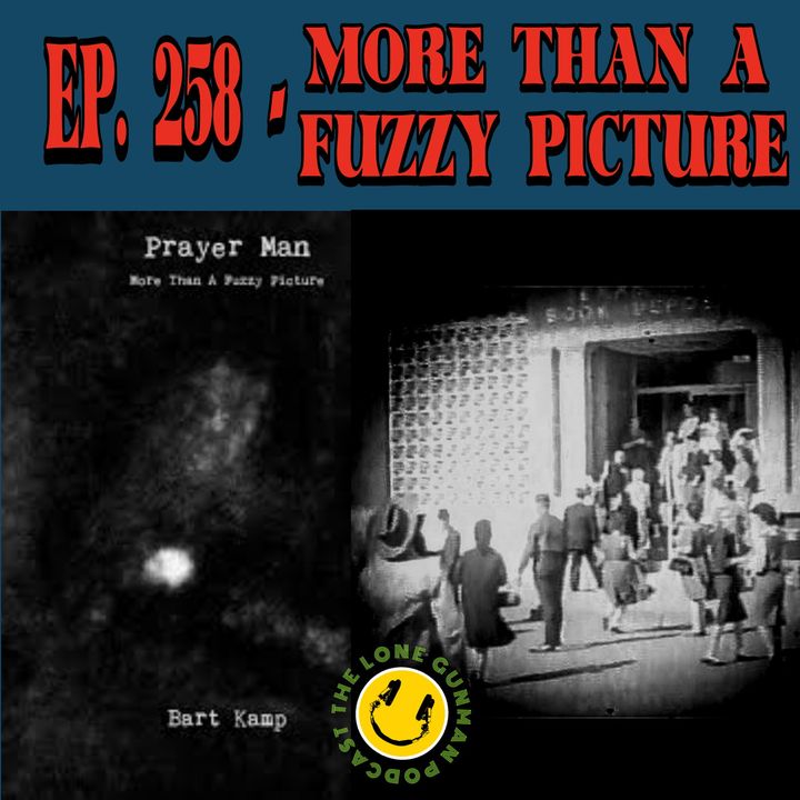 Ep. 258 ~ More Than a Fuzzy Picture w/ Bart Kamp