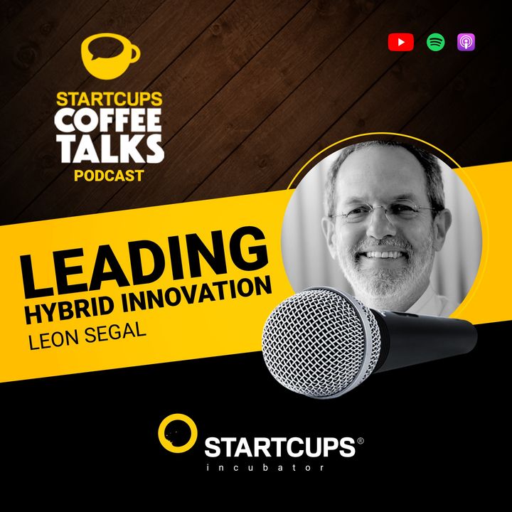 Leading Hybrid Innovation STARTCUPS® COFFEE TALKS con Leon Segal