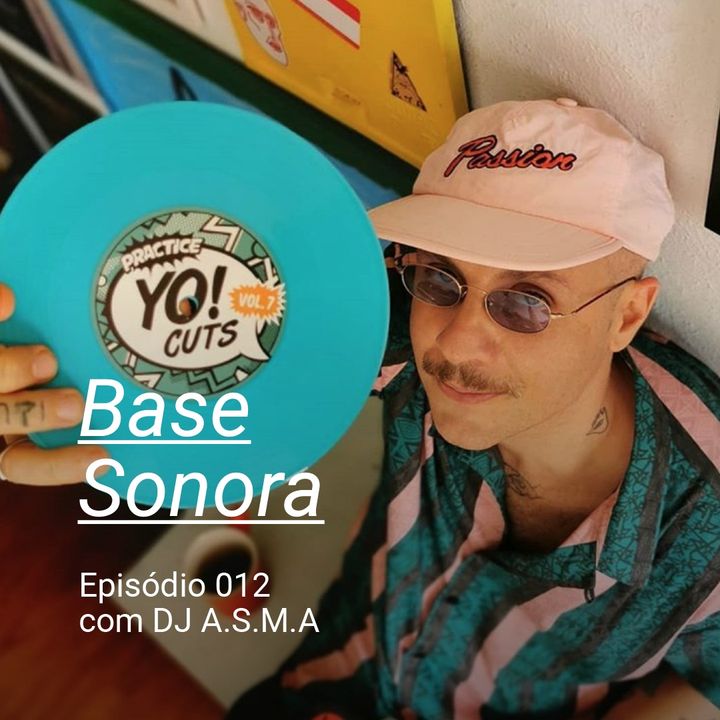 Base Sonora 012 - DJ A.S.M.A