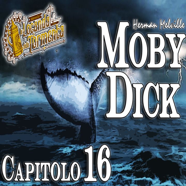 Audiolibro Moby Dick - Capitolo 016 - Herman Melville