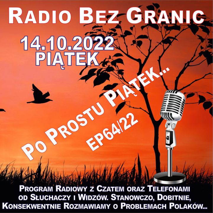 14.10.2022 - 11:15 - "Po Prostu Piątek..." - EP64/22