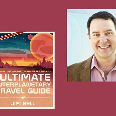 Jim Bell The Ultimate Interplanetary Travel Guide