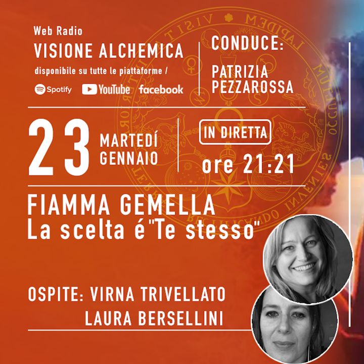 FIAMMA GEMELLA: LA SCELTA E' TE STESSO  con Laura Bersellini e Virna Trivellato