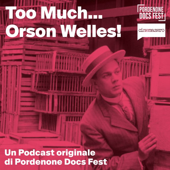 Too Much...Orson Welles!