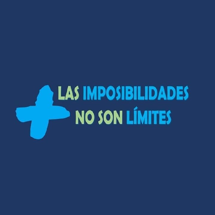 E2- Ayudar Me Lleva A Otro Nivel (2) - + Las Imposibilidades NO Son Límites