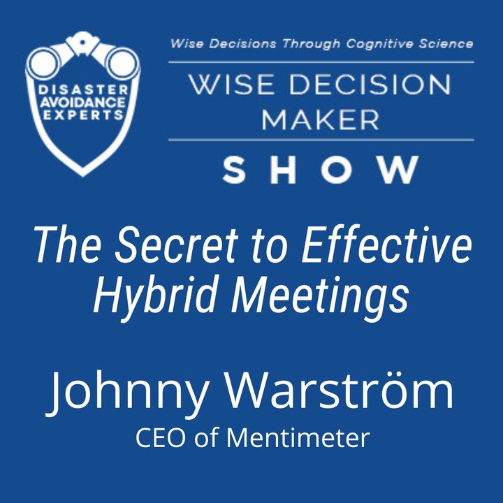 #163: The Secret to Effective Hybrid Meetings: Johnny Warström of Mentimeter