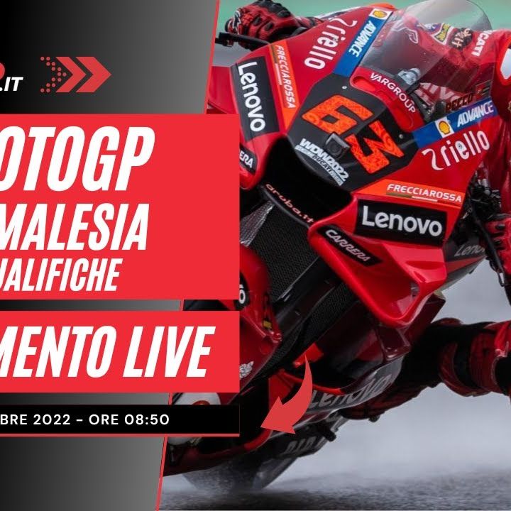 MotoGP | GP Malesia 2022 - Commento LIVE Qualifiche