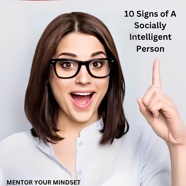 10 Signs of A Socially Intelligent Person