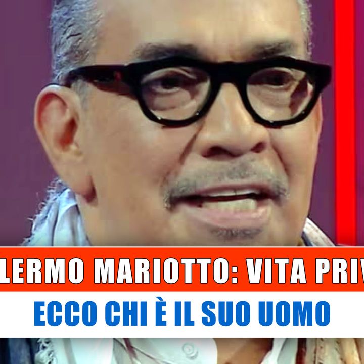 Guillermo Mariotto, Vita Privata: Ecco Chi E' Il Suo Uomo!