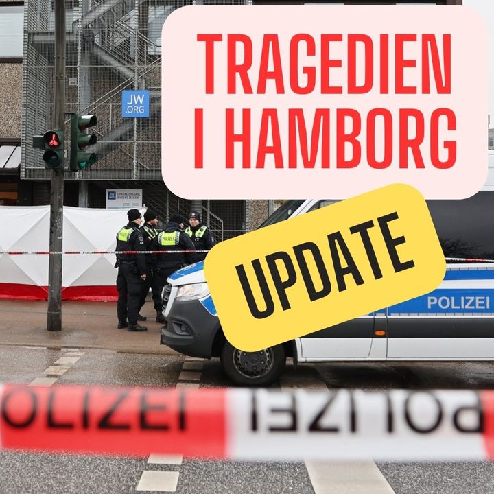 #158 UPDATE om tragedien i Hamborg.