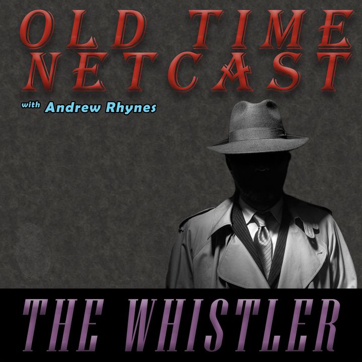 The Whistler - OTNetcast.com