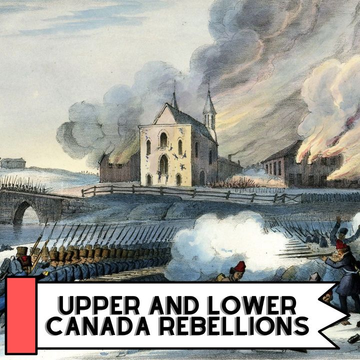 The 1837-38 Canada Rebellions