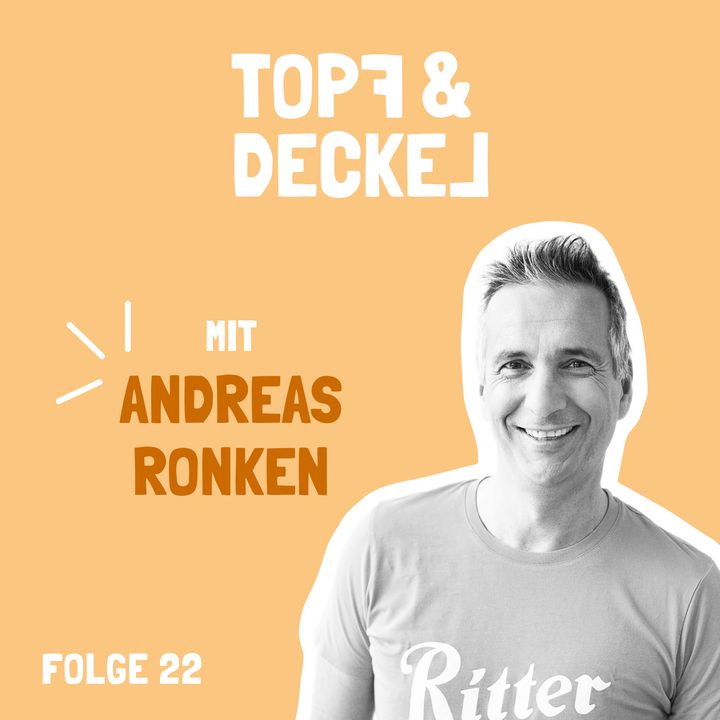 Topf & Deckel Folge 22 mit Andreas Ronken