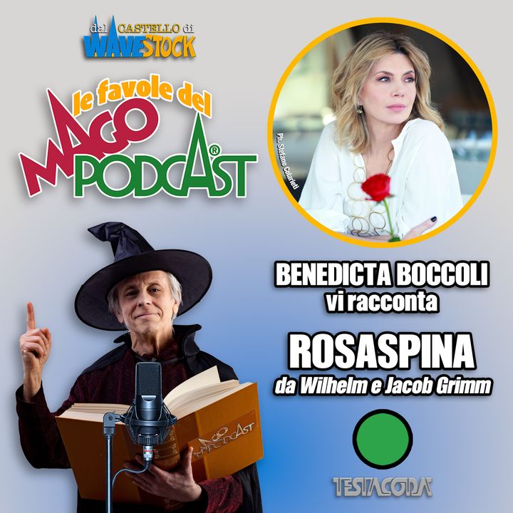 Rosaspina - Raccontata da Benedicta Boccoli