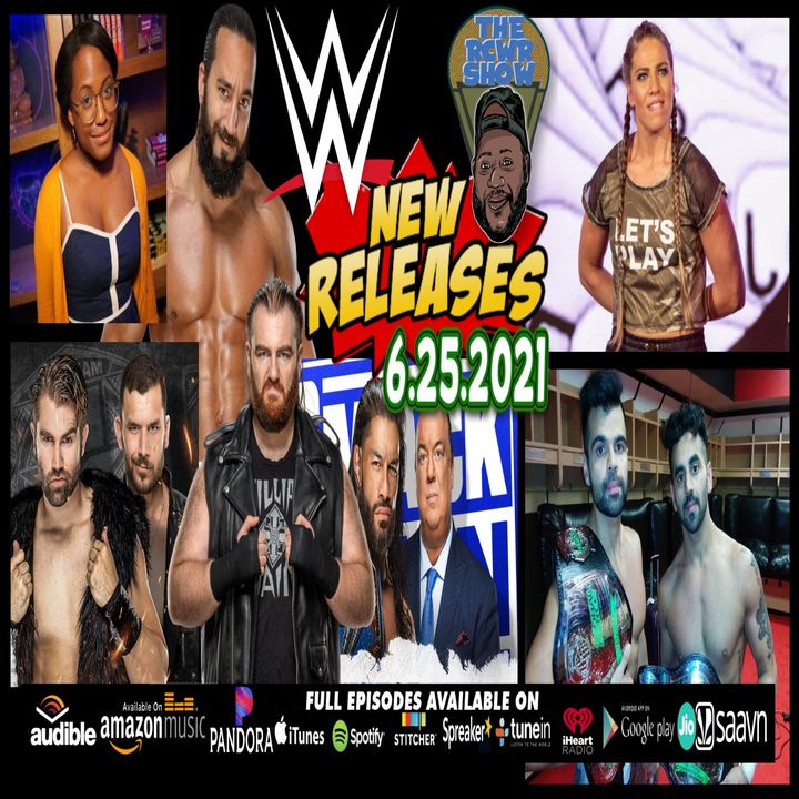Edge Returns, New WWE Releases including Killian Dain, Breezango, Others! The RCWR Show 6/25/2021