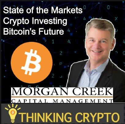 Interview: Mark Yusko CEO Morgan Creek Capital - Markets, Economy, CBDCs, Bitcoin, Crypto Regulations