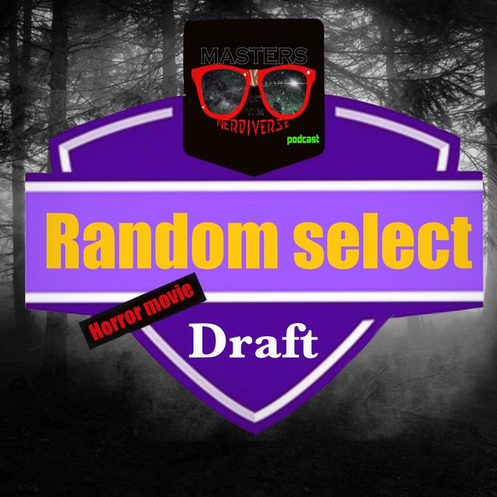 MOTN Random Select: Horror Movie Draft