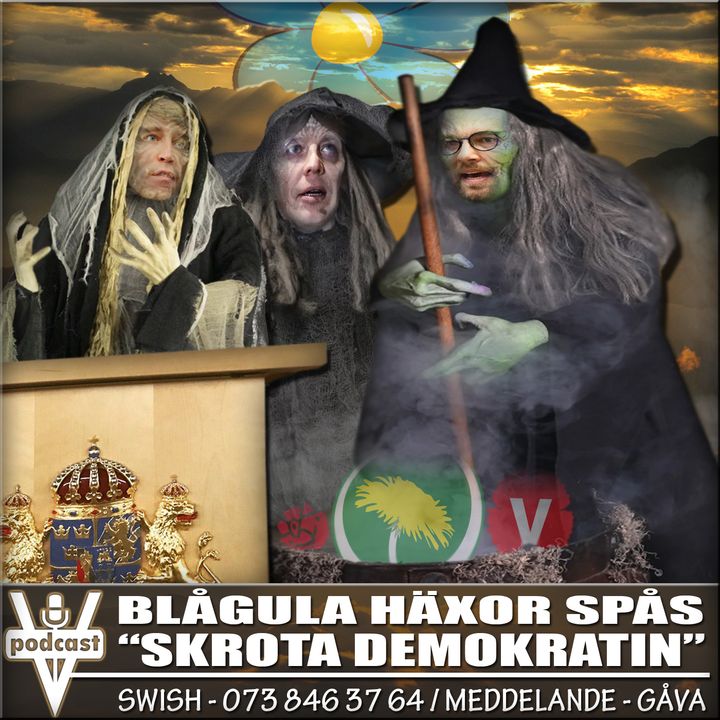 BLÅGULA HÄXOR SPÅS "SKROTA DEMOKRATIN"