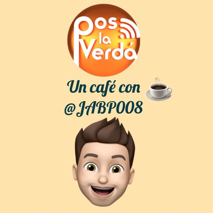#PosLaVerda 22 de Octubre, un Cafe con @PapelitoBipolar y @JABP008