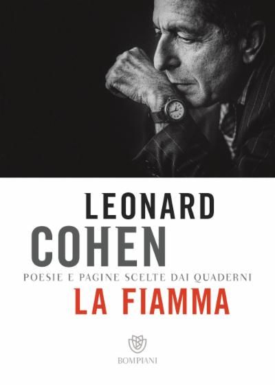 Luca Manini "Leonard Cohen. La fiamma"