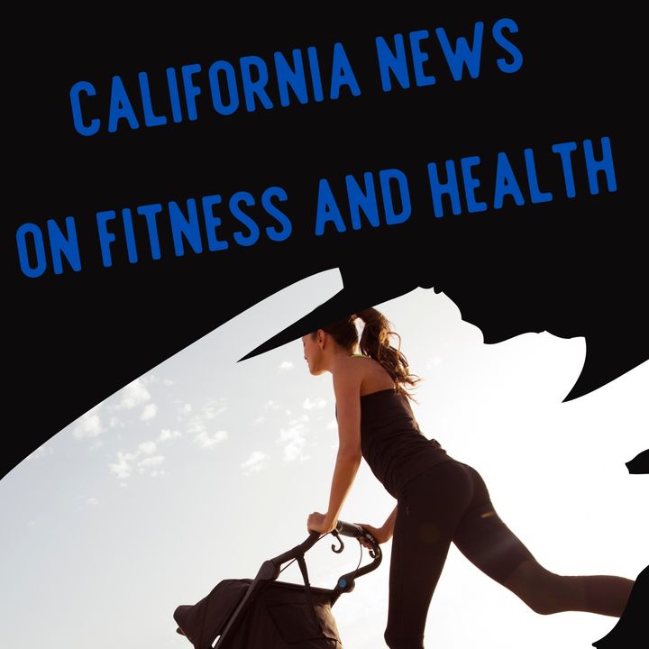 California News on Fitness and Health