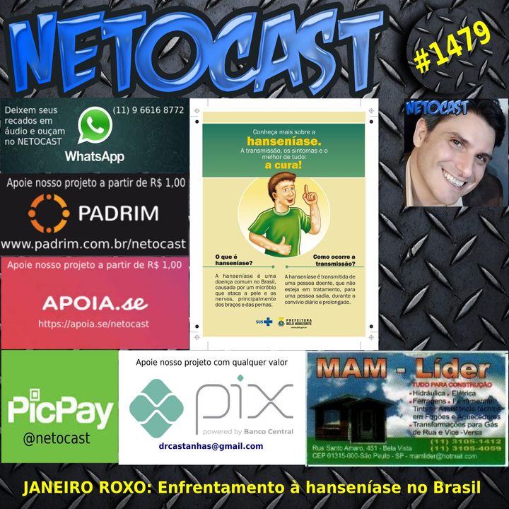 NETOCAST 1479 DE 25/01/2022 - Janeiro Roxo - enfrentamento à hanseníase no Brasil
